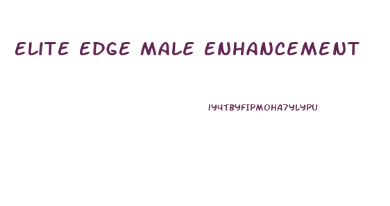 Elite Edge Male Enhancement