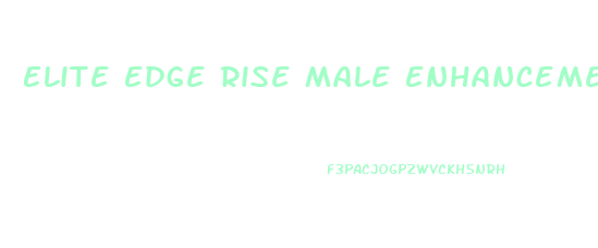 Elite Edge Rise Male Enhancement