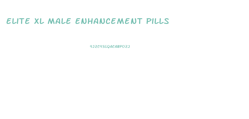 Elite Xl Male Enhancement Pills