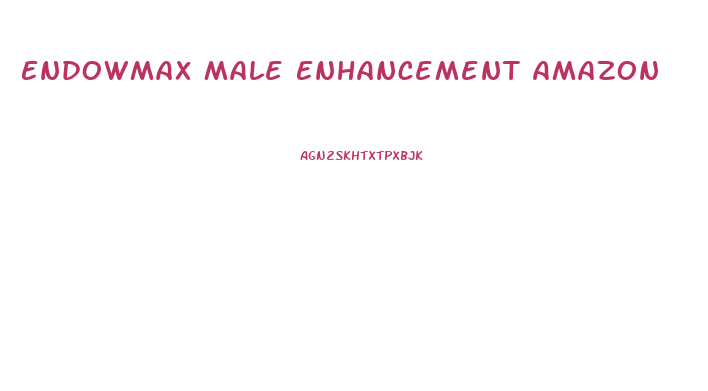 Endowmax Male Enhancement Amazon