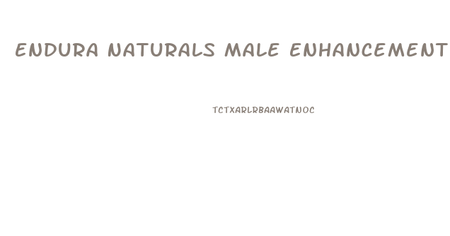 Endura Naturals Male Enhancement Reviews