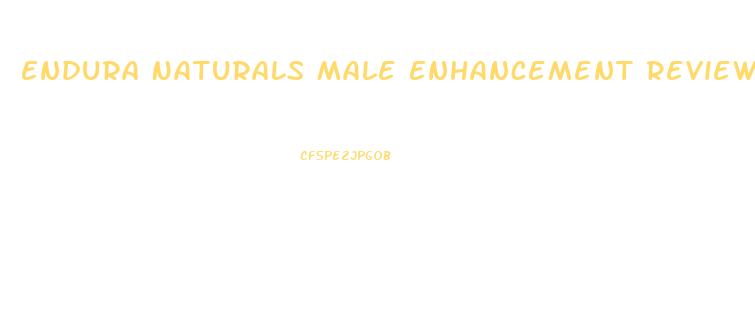 Endura Naturals Male Enhancement Reviews