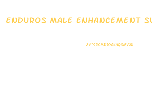 Enduros Male Enhancement Supplement
