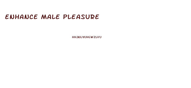 Enhance Male Pleasure