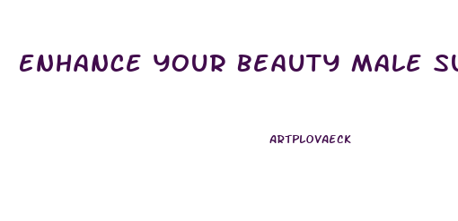 Enhance Your Beauty Male Subliminal