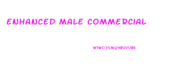Enhanced Male Commercial