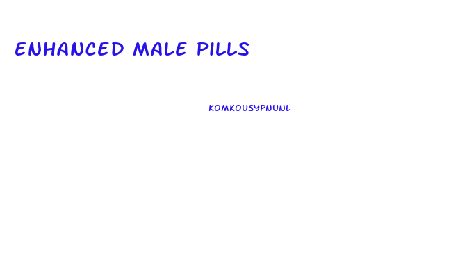 Enhanced Male Pills