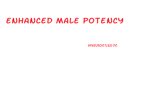 Enhanced Male Potency