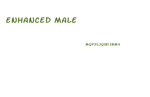 Enhanced Male