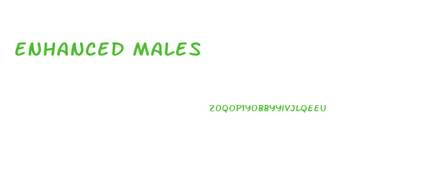 Enhanced Males