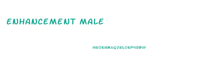 Enhancement Male