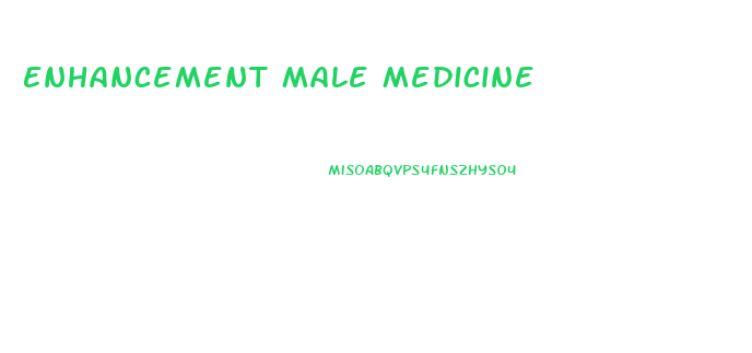 Enhancement Male Medicine