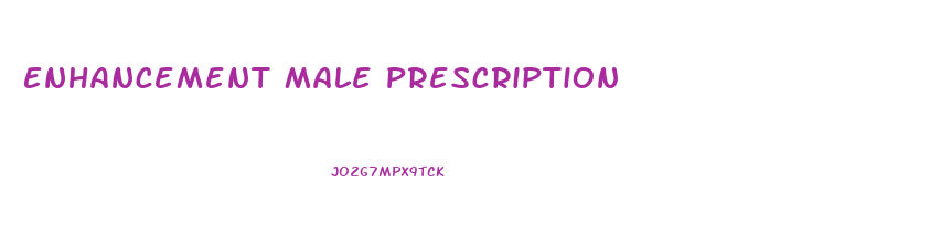 Enhancement Male Prescription