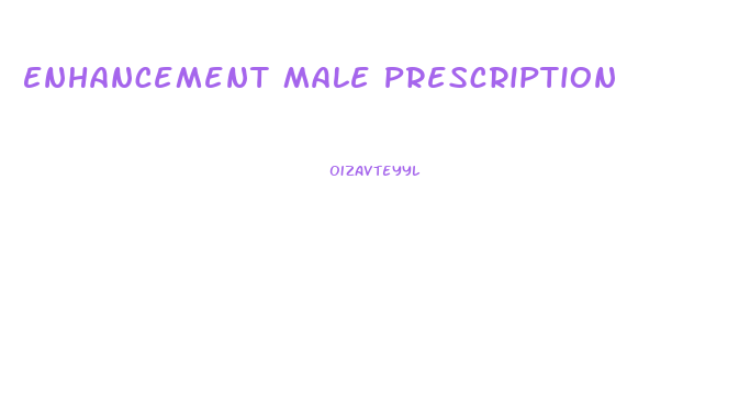 Enhancement Male Prescription