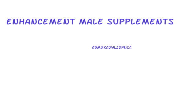 Enhancement Male Supplements