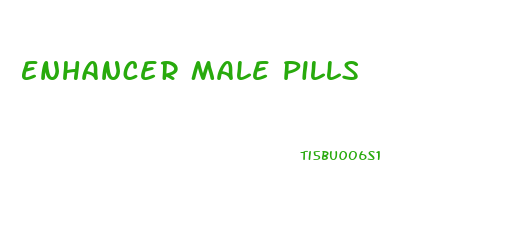 Enhancer Male Pills