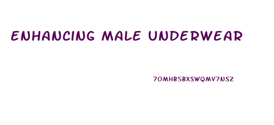 Enhancing Male Underwear