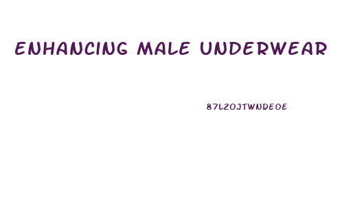 Enhancing Male Underwear