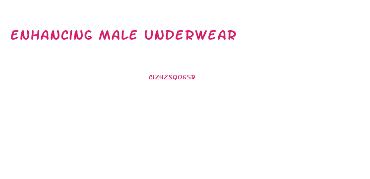 Enhancing Male Underwear