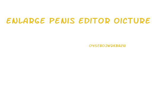 Enlarge Penis Editor Oicture