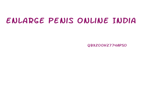 Enlarge Penis Online India