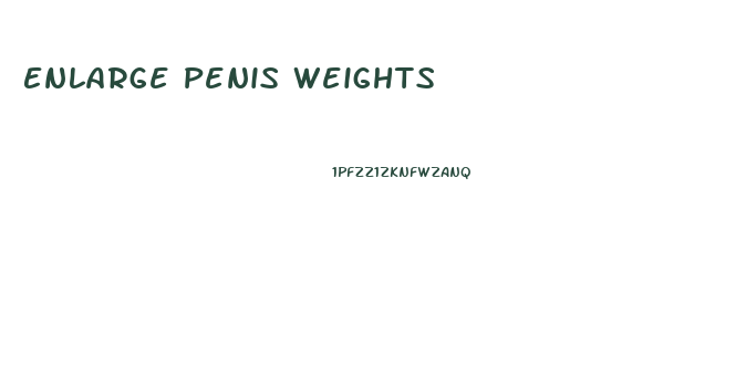 Enlarge Penis Weights