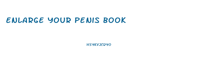 Enlarge Your Penis Book