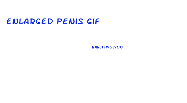 Enlarged Penis Gif