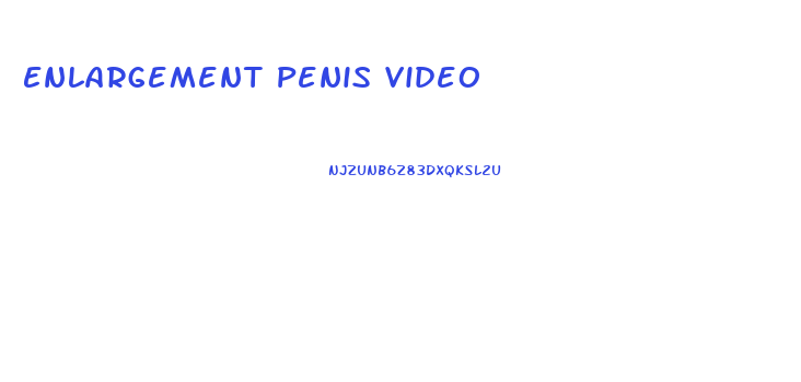 Enlargement Penis Video