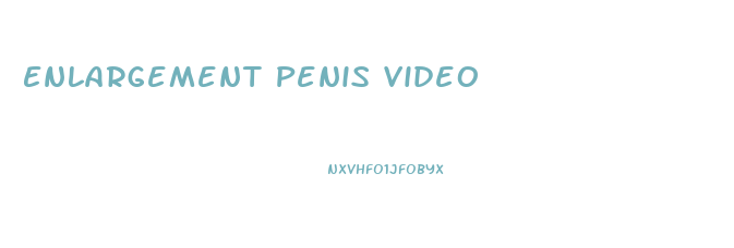 Enlargement Penis Video