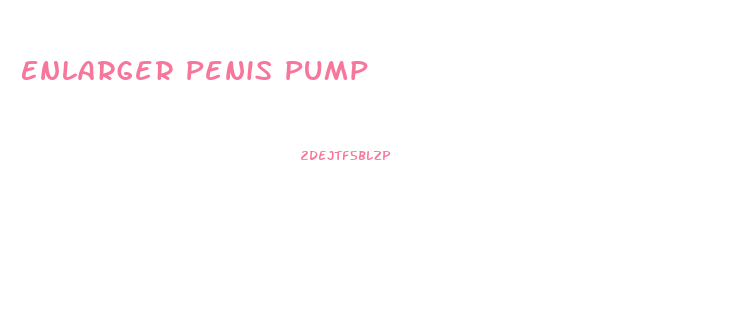 Enlarger Penis Pump