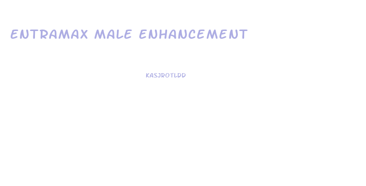 Entramax Male Enhancement