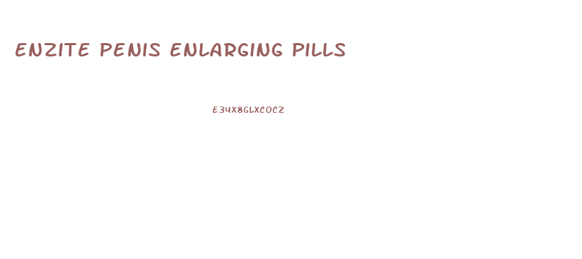 Enzite Penis Enlarging Pills