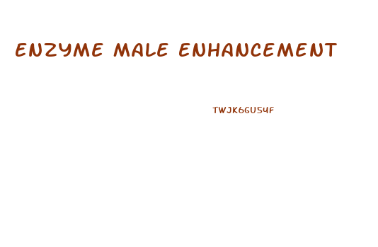 Enzyme Male Enhancement