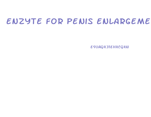 Enzyte For Penis Enlargement