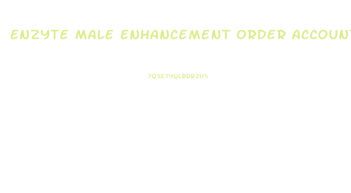 Enzyte Male Enhancement Order Account