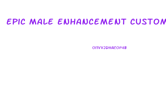 Epic Male Enhancement Customer Service