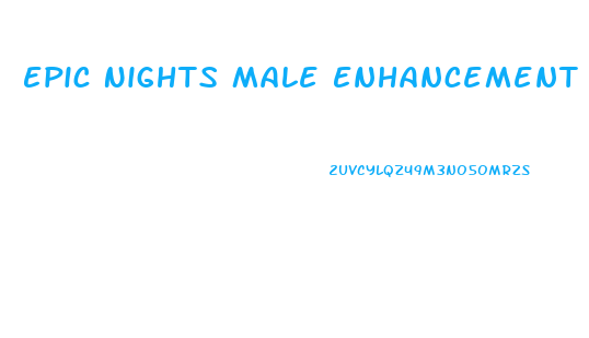 Epic Nights Male Enhancement Price