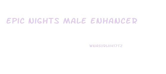 Epic Nights Male Enhancer