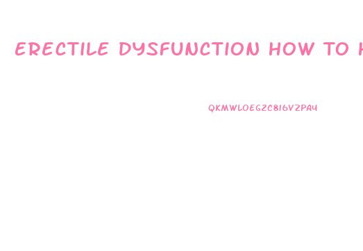 Erectile Dysfunction How To Help Your Partner