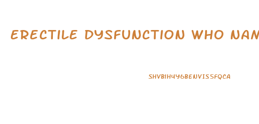 Erectile Dysfunction Who Named It