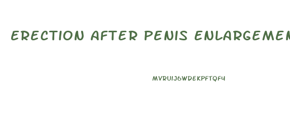 Erection After Penis Enlargement Surgery Comparison