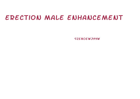 Erection Male Enhancement