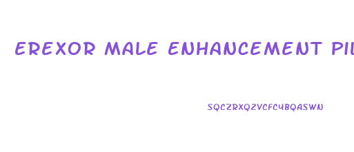 Erexor Male Enhancement Pills