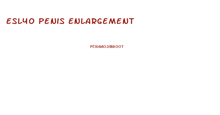 Esl40 Penis Enlargement