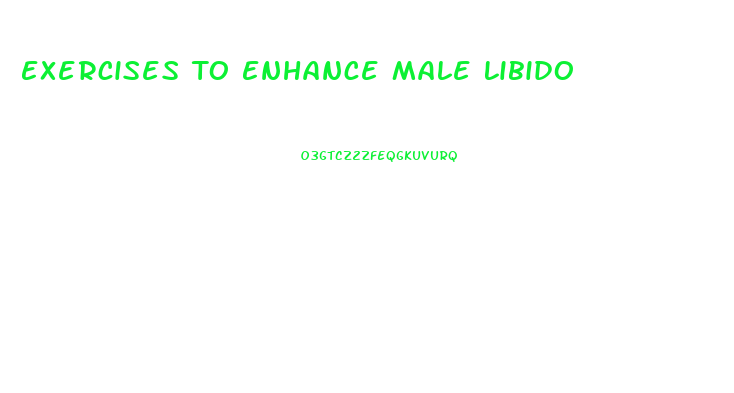 Exercises To Enhance Male Libido