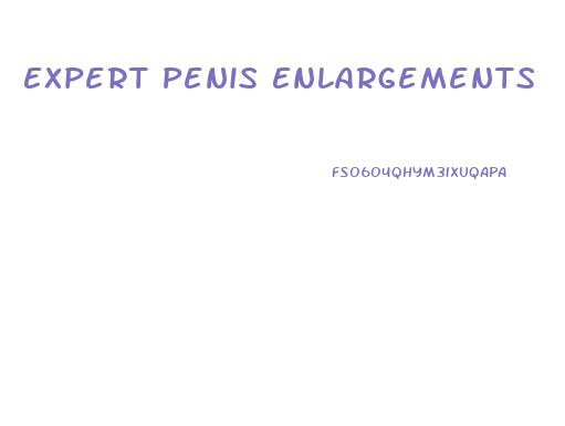 Expert Penis Enlargements