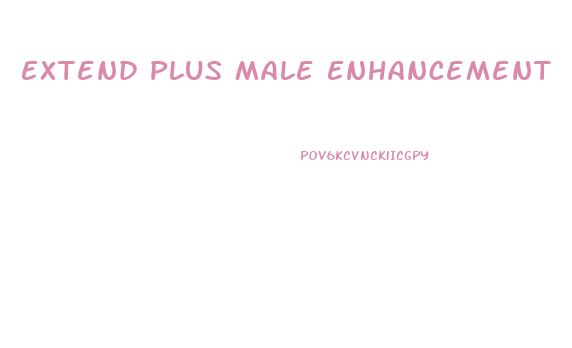 Extend Plus Male Enhancement