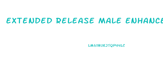 Extended Release Male Enhancement