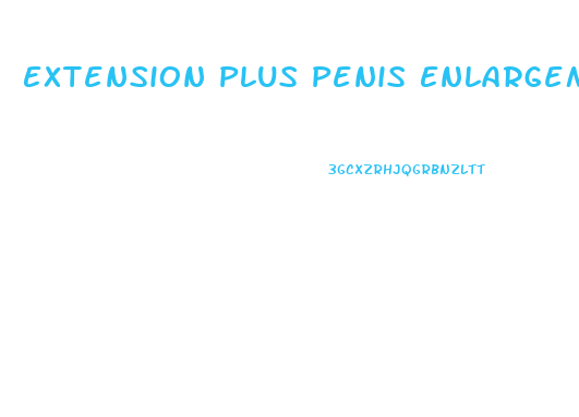 Extension Plus Penis Enlargement